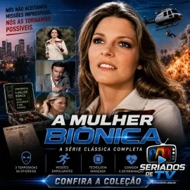 A MULHER BI�NICA (1976) S�RIE COMPLETA